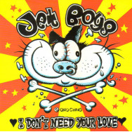 Jet Boys - I Don't Need Your Love